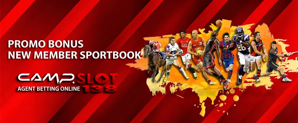 PROMO BONUS NEW MEMBER SPORTBOOK - CAMPSLOT138